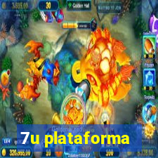 7u plataforma